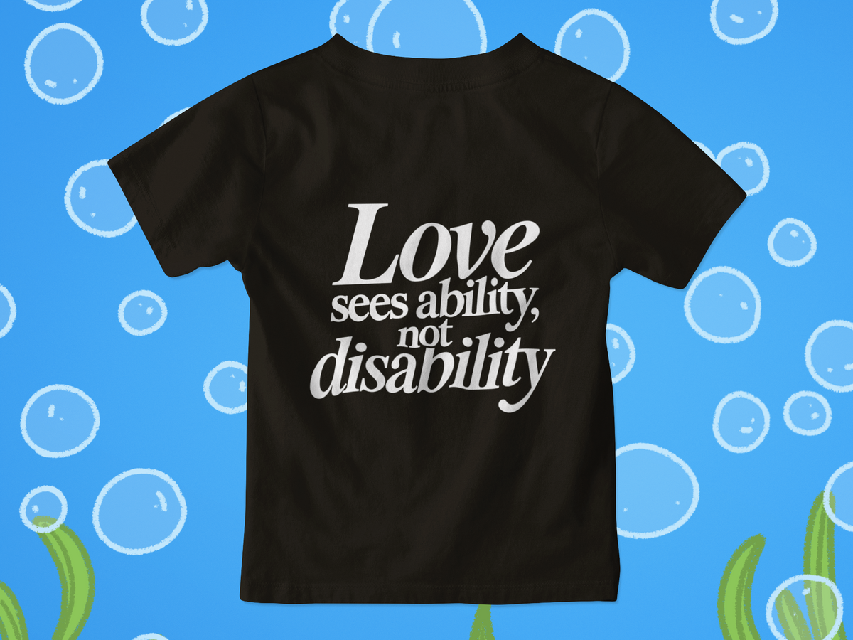 Love sees ability, not disability Infant T-Shirt