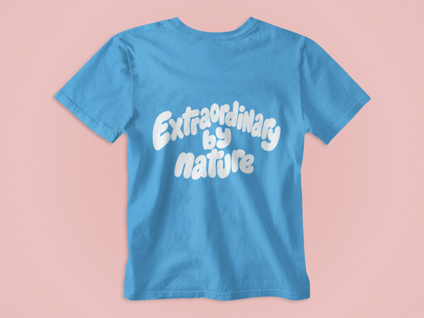 Extraordinary by nature Youth & Toddler T-Shirt