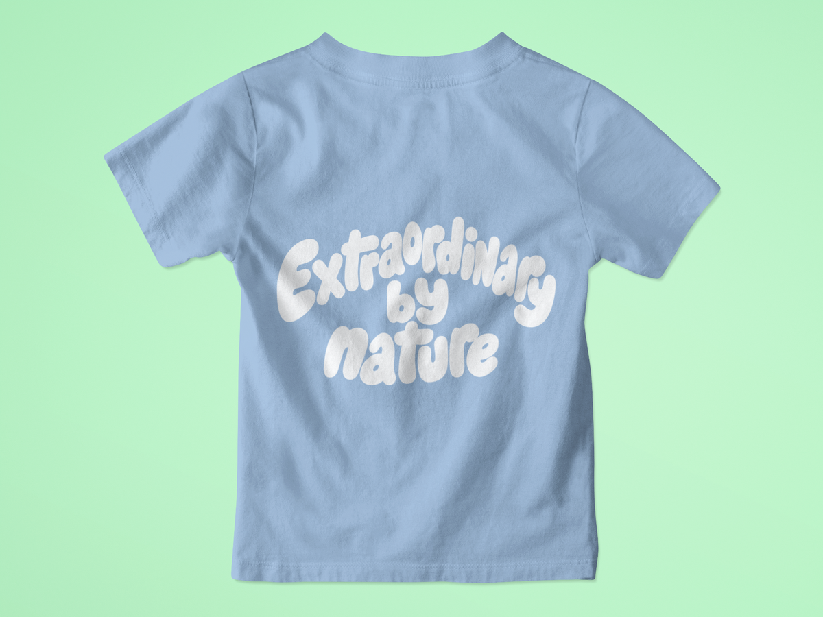 Extraordinary by nature T-Shirt