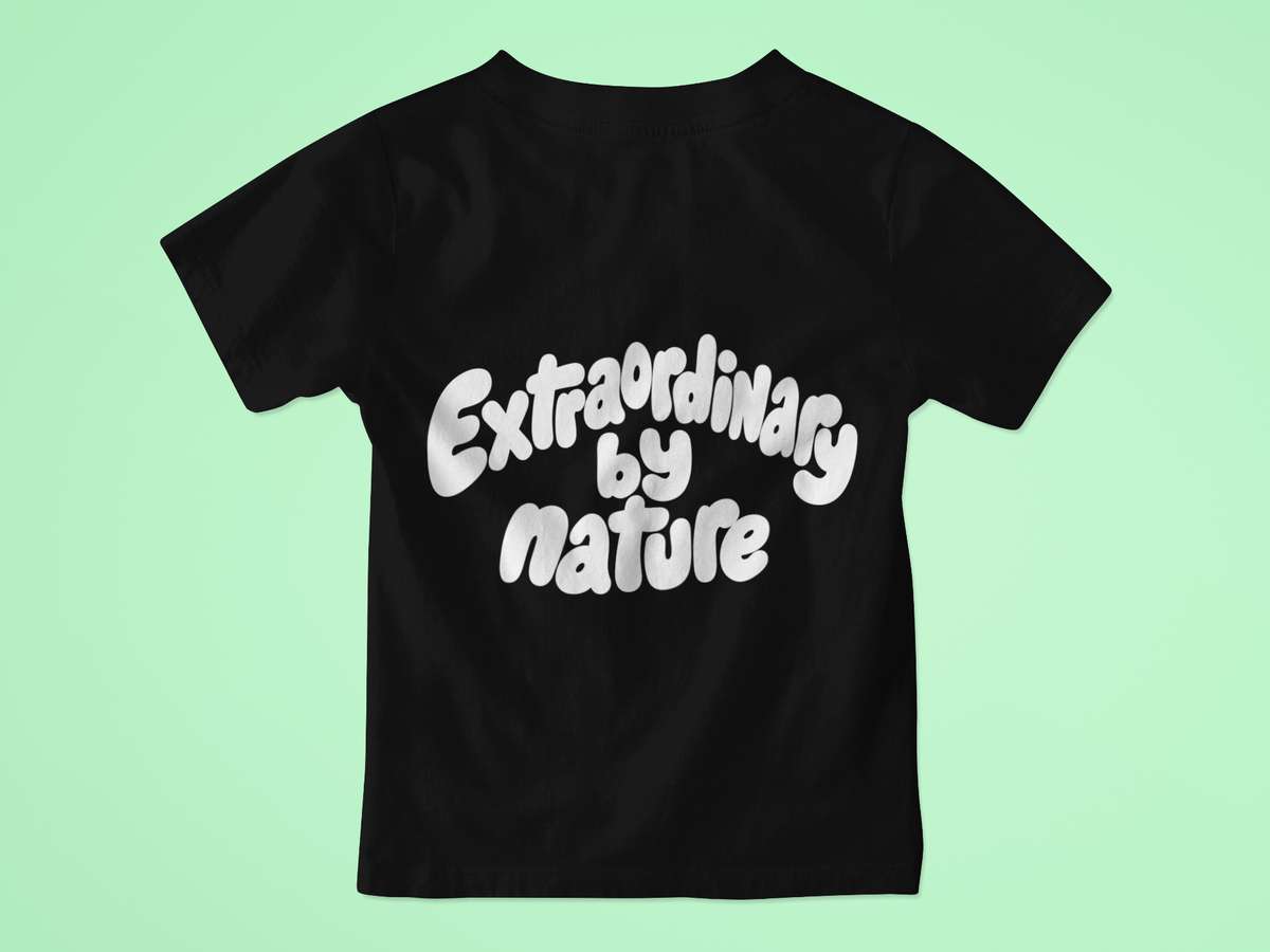 Extraordinary by nature T-Shirt