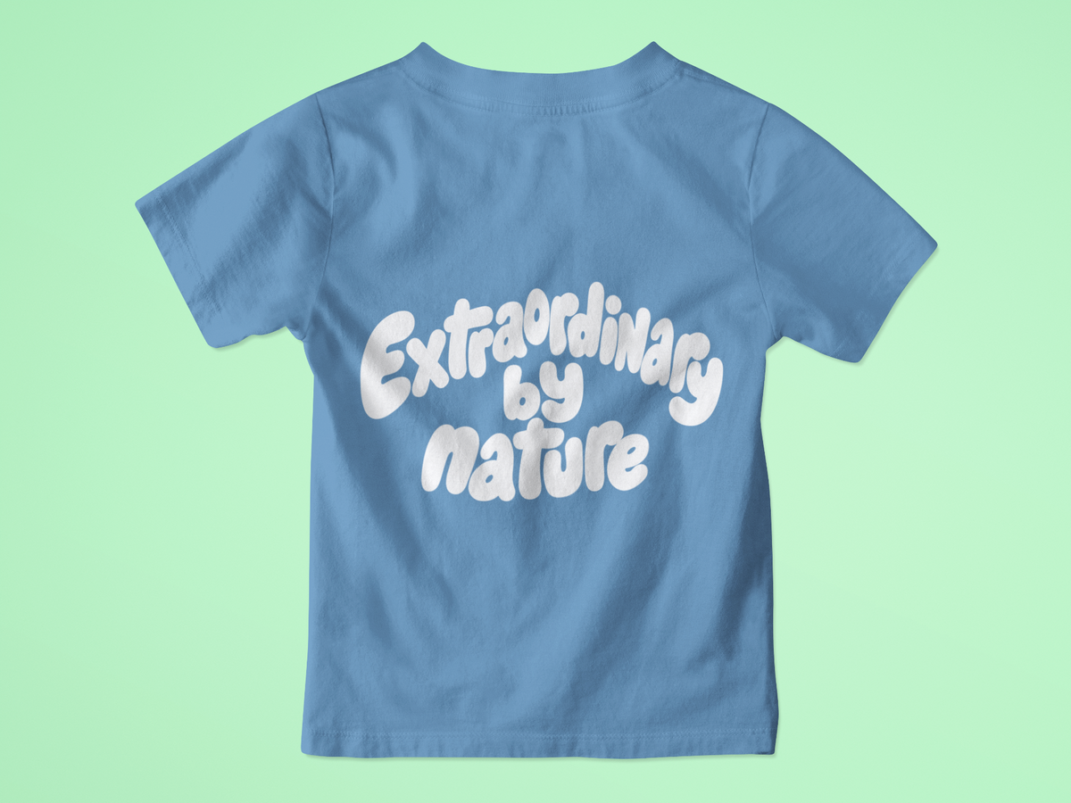 Extraordinary by nature T-Shirt
