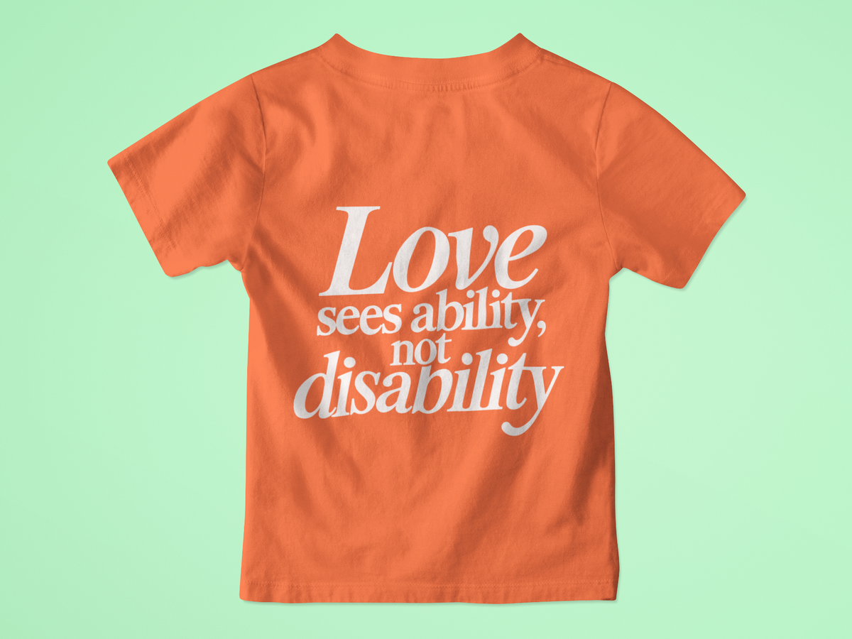 Love sees ability, not disability T-Shirt