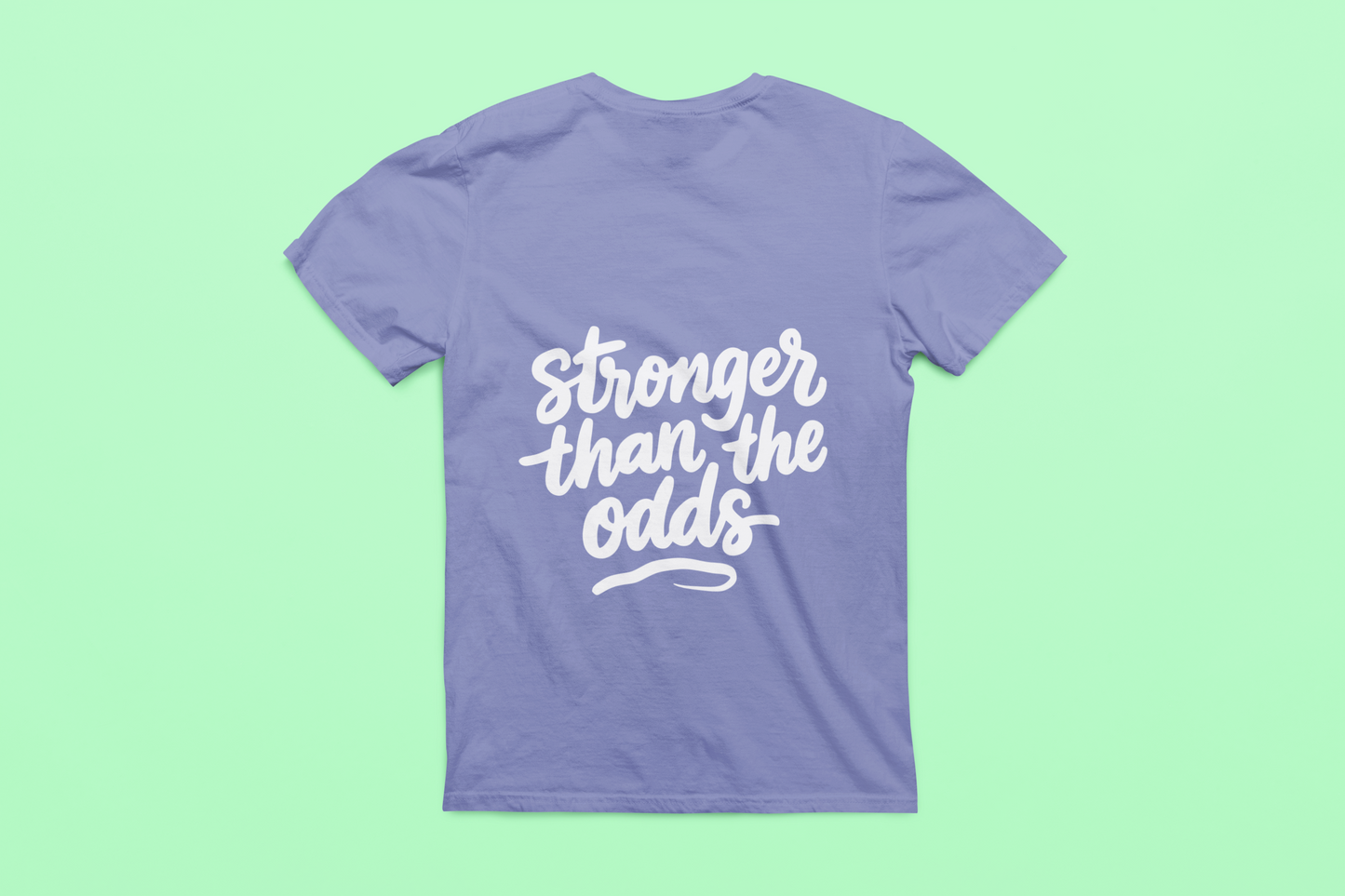 Stronger than the odds T-Shirt