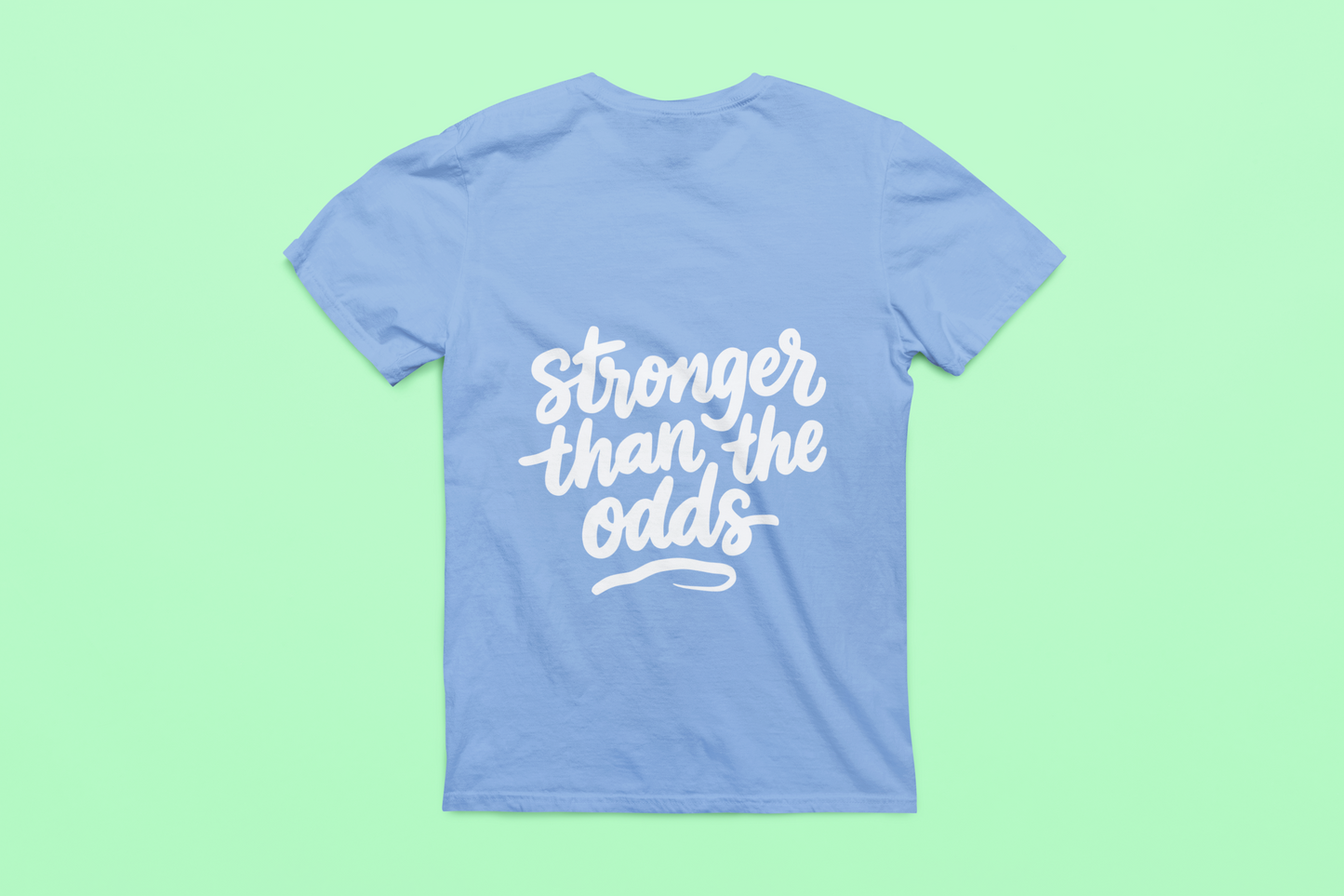 Stronger than the odds T-Shirt