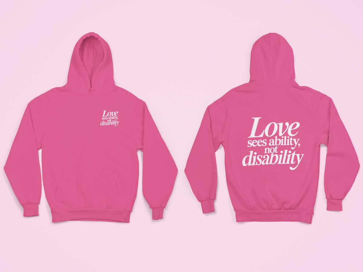 Love sees ability, not disability Hoodie