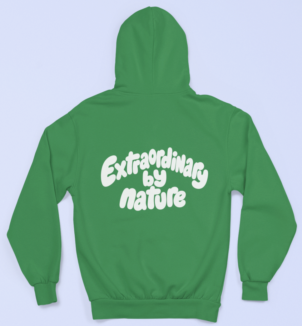 Extraordinary by nature Hoodie