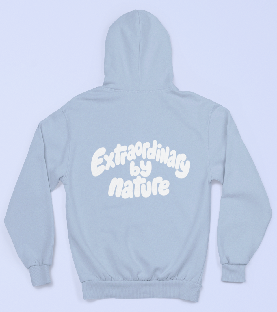 Extraordinary by nature Hoodie