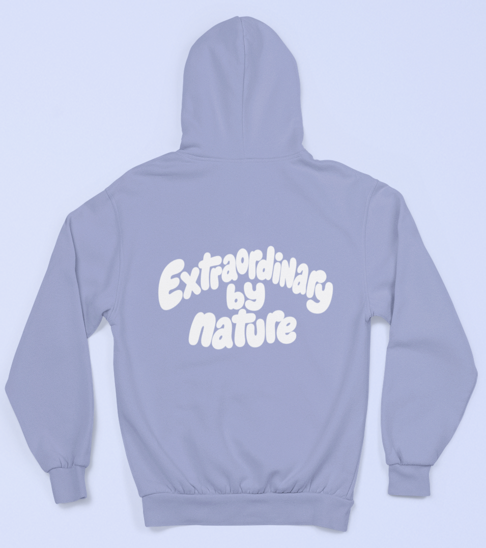 Extraordinary by nature Hoodie