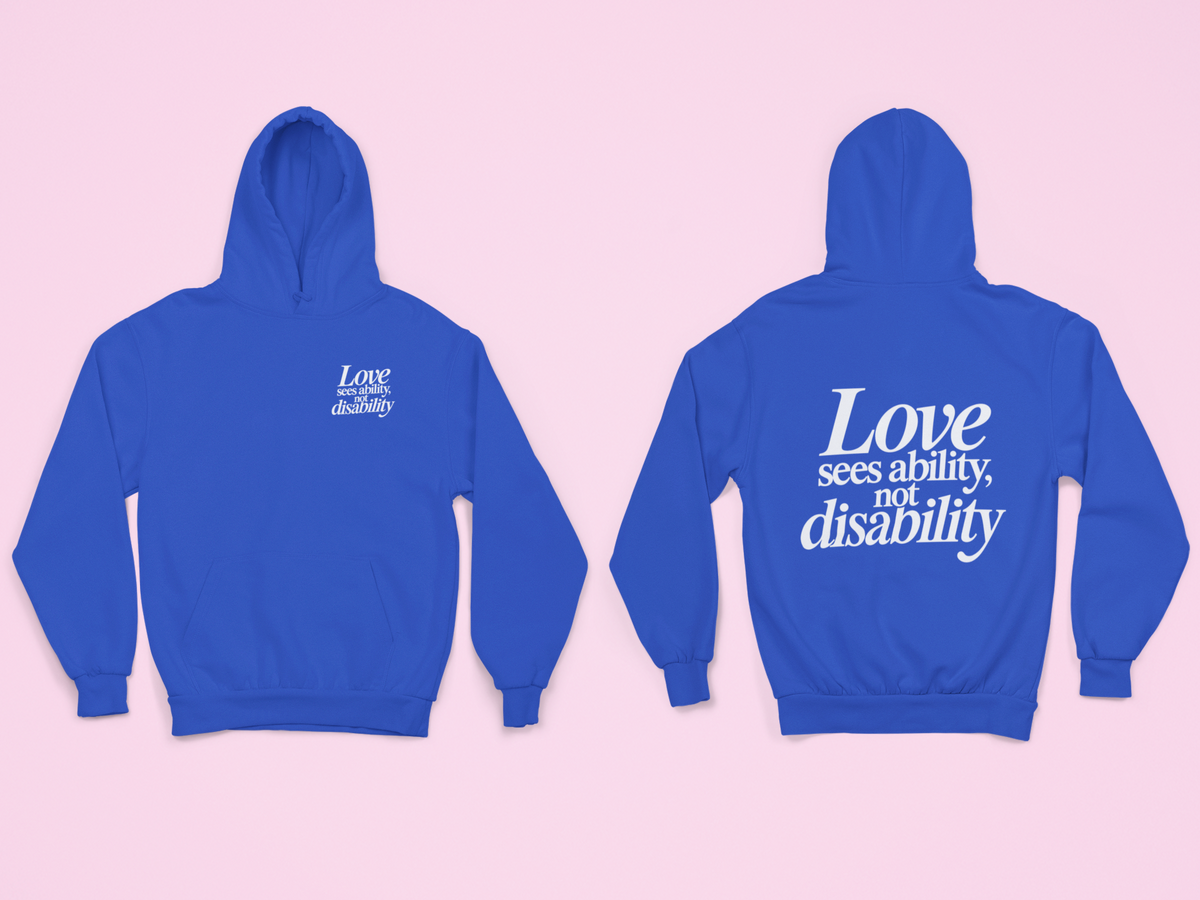Love sees ability, not disability Hoodie
