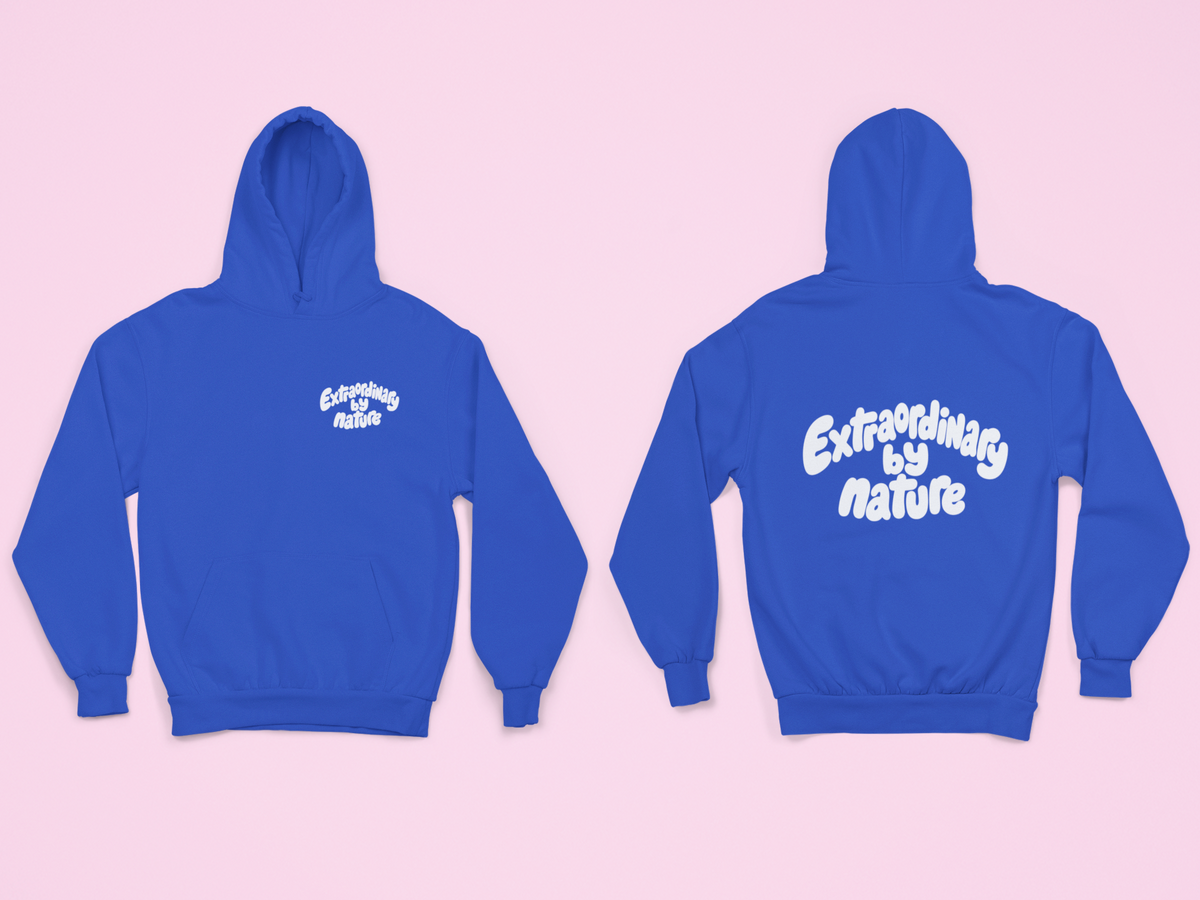 Extraordinary by nature Hoodie