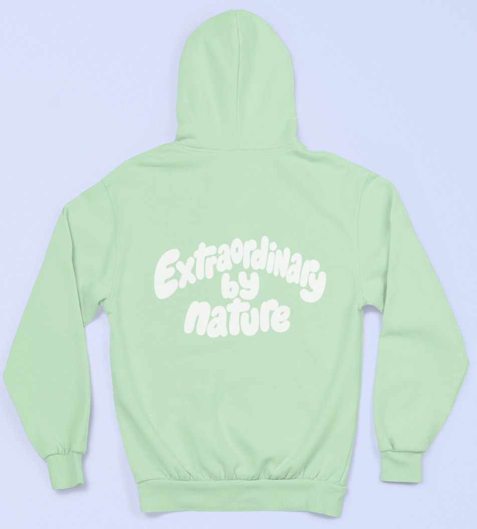 Extraordinary by nature Hoodie