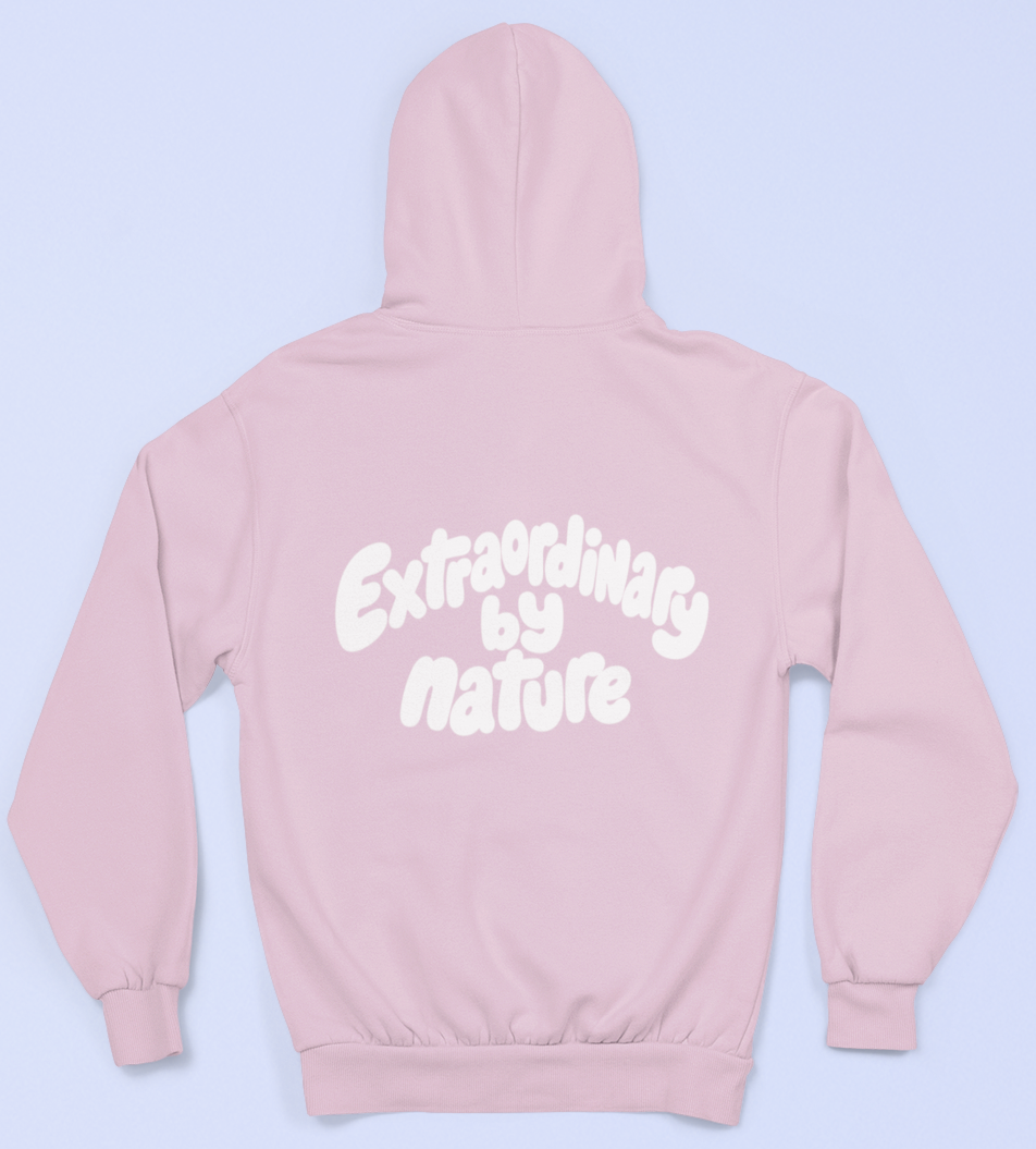 Extraordinary by nature Hoodie