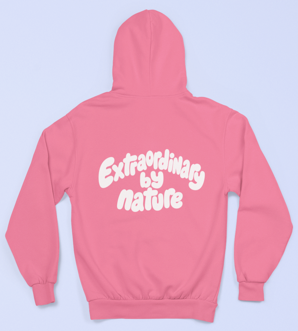 Extraordinary by nature Hoodie