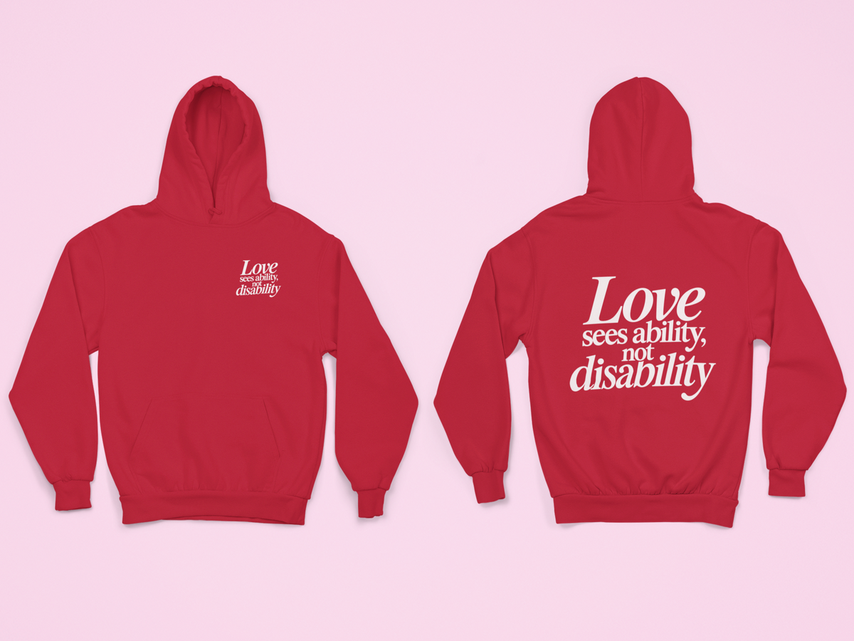 Love sees ability, not disability Hoodie