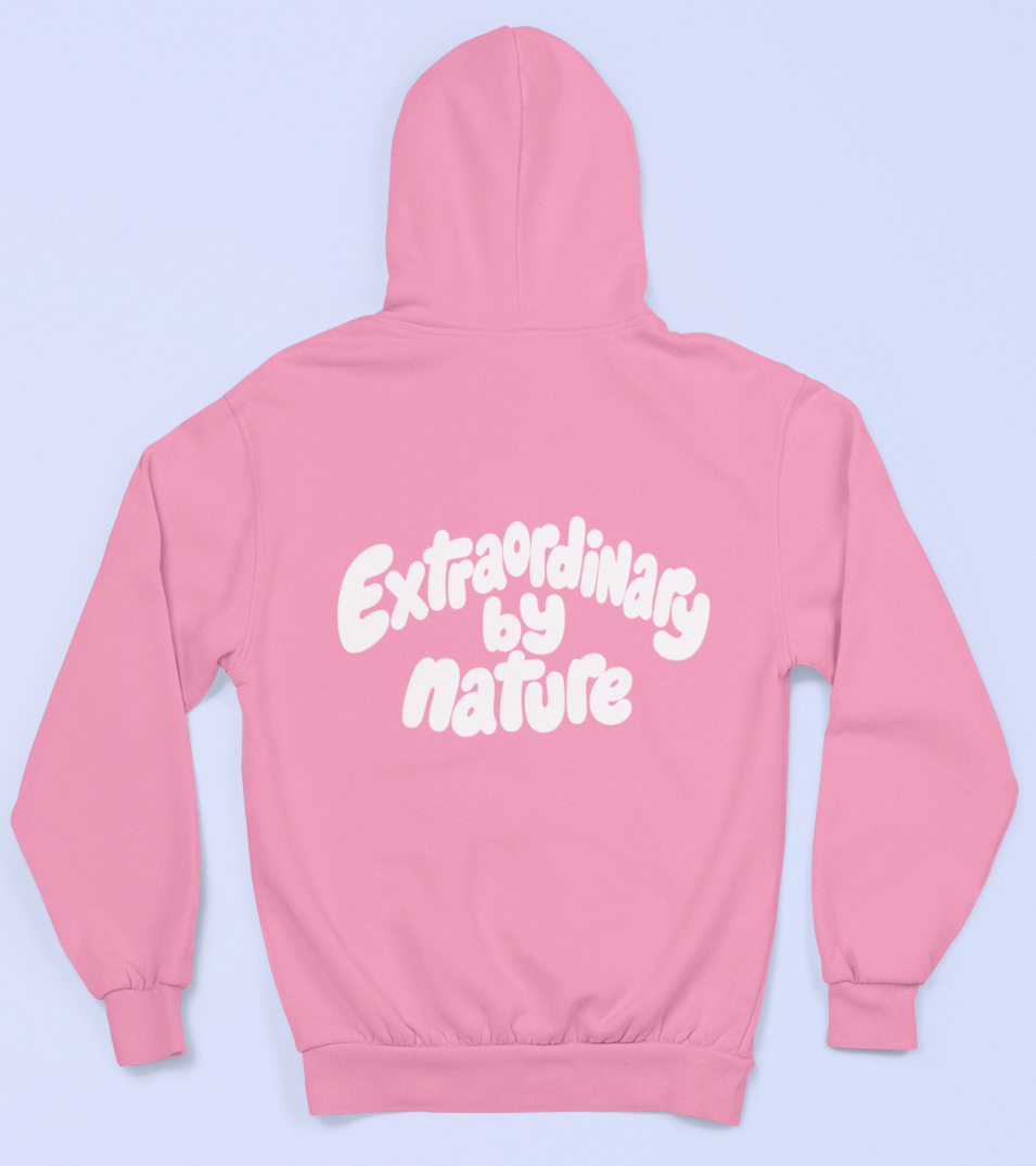 Extraordinary by nature Hoodie