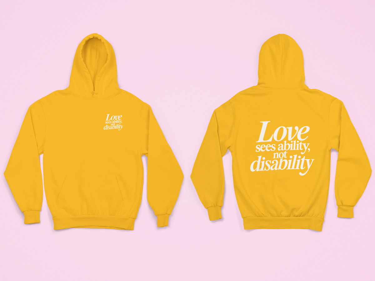 Love sees ability, not disability Hoodie