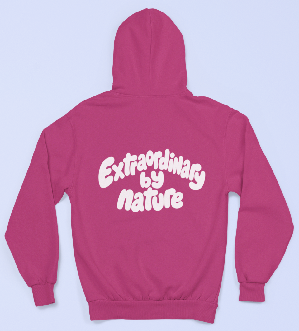 Extraordinary by nature Hoodie