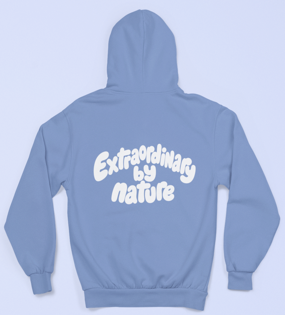 Extraordinary by nature Hoodie
