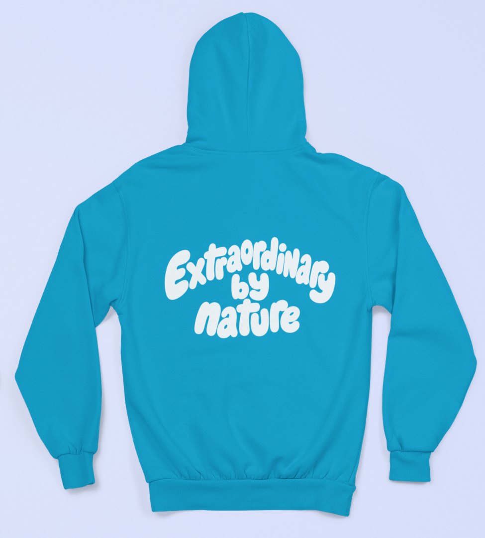 Extraordinary by nature Hoodie