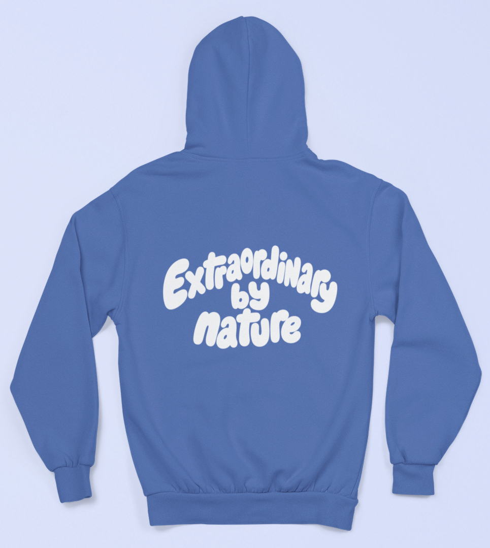 Extraordinary by nature Hoodie