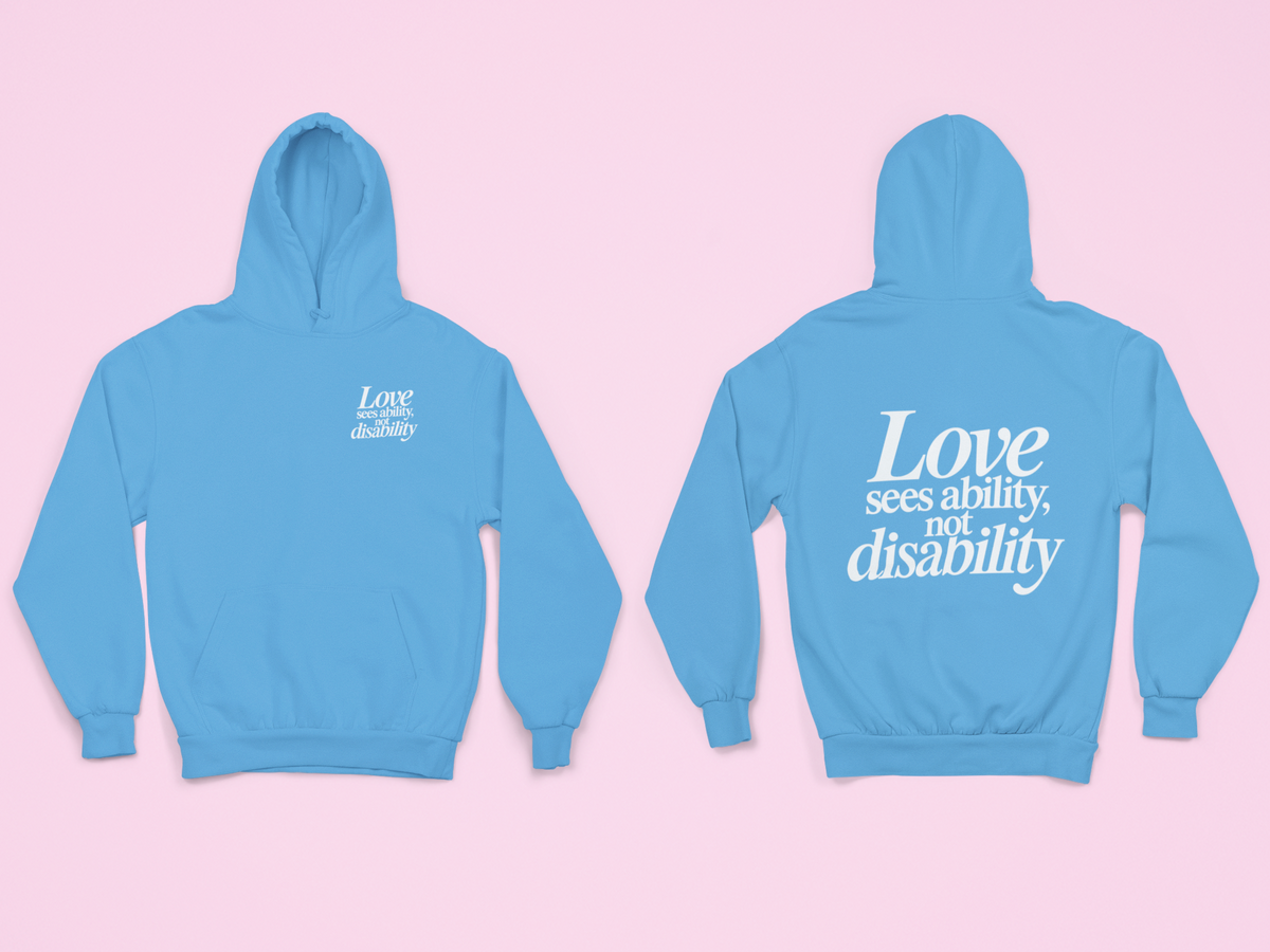 Love sees ability, not disability Hoodie
