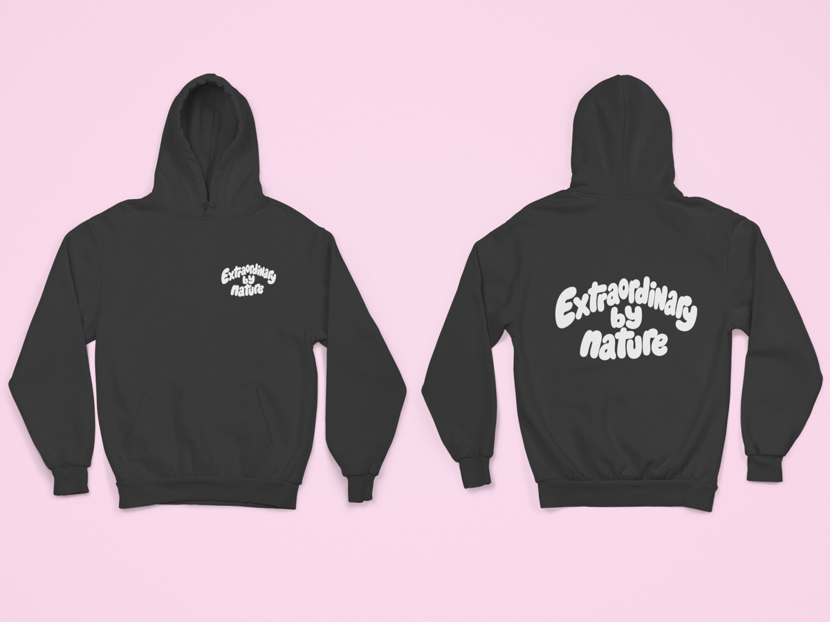 Extraordinary by nature Hoodie